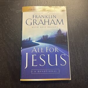 All For Jesus A Devotional - Paperback By Graham, Franklin
